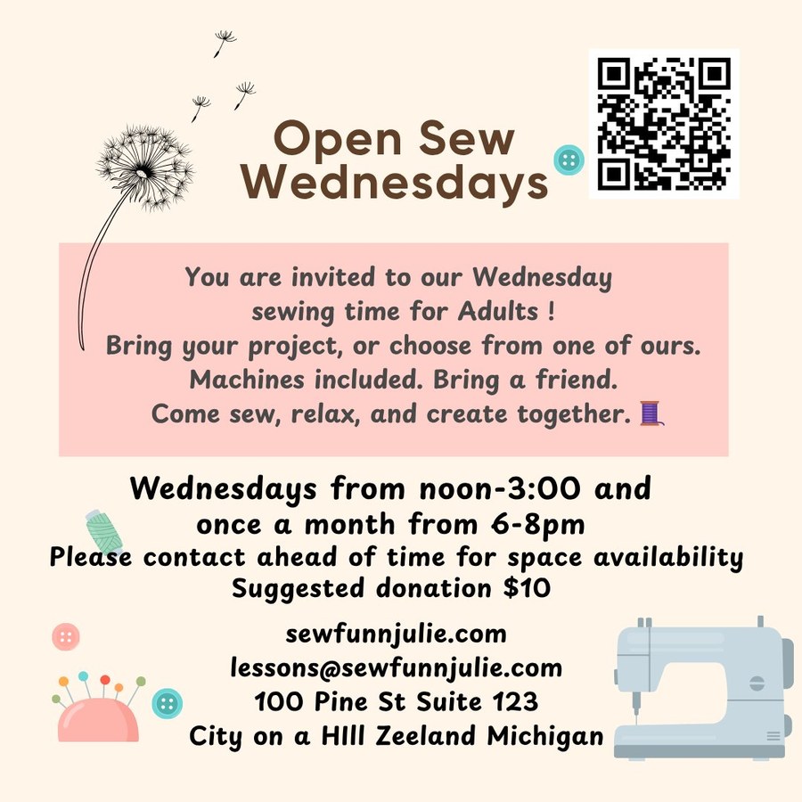 Open Sew Wednesdays at Sewfunn Dandelion Lessons - Wednesdays noon to 3 PM and once a month from 6 to 8 PM, City on a Hill in Zeeland Michigan, suggested donation $10